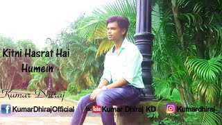Kitni hasrat hai 320kbps song download